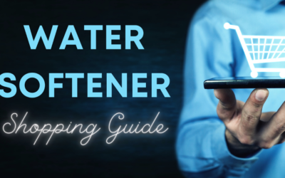 Your Handy Water Softener Shopping Guide
