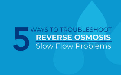 How to Fix Reverse Osmosis Slow Flow Problems